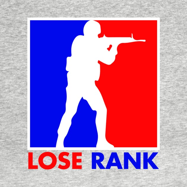 LOSE RANK by theanomalius_merch